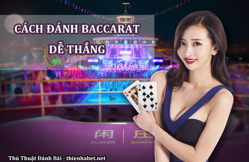 cach-danh-baccarat-de-thang